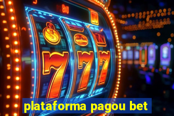 plataforma pagou bet