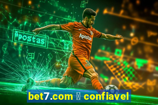 bet7.com 茅 confiavel