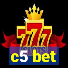 c5 bet