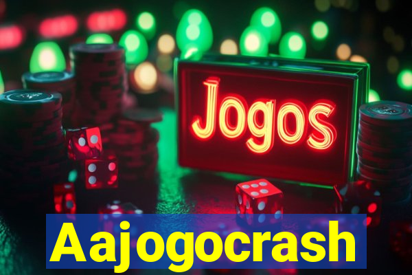 Aajogocrash