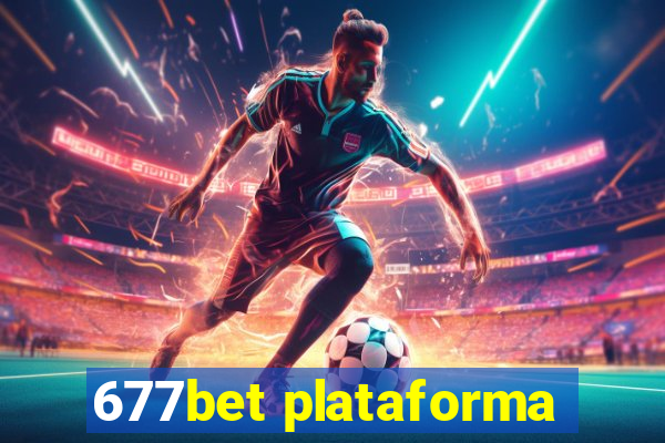 677bet plataforma