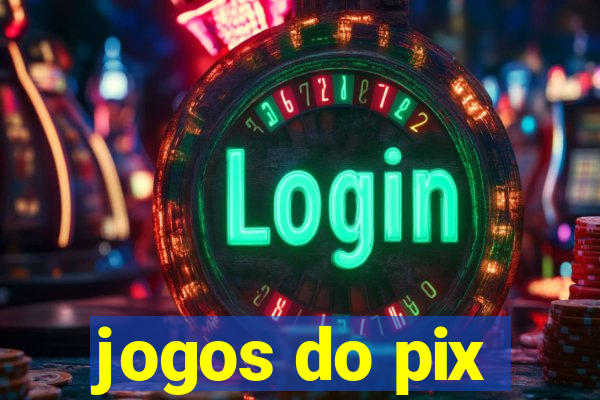 jogos do pix