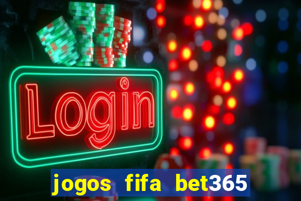 jogos fifa bet365 8 minutos