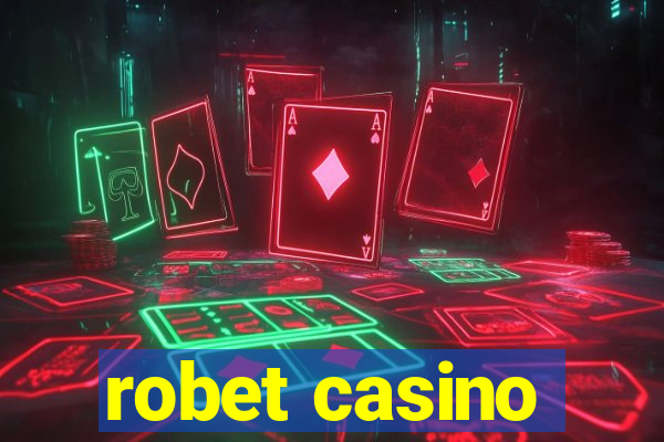 robet casino