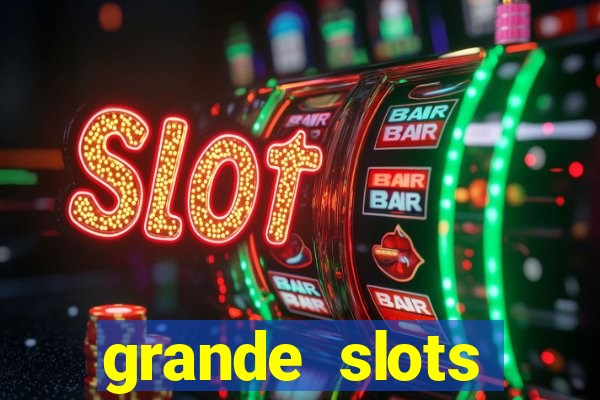 grande slots fortune tiger