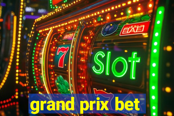 grand prix bet