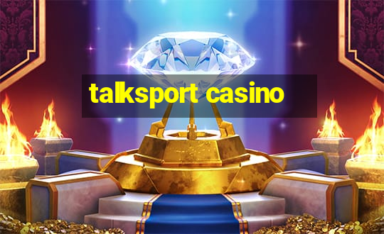 talksport casino