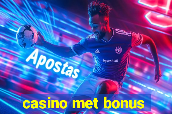 casino met bonus