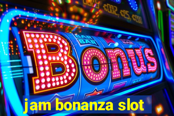 jam bonanza slot