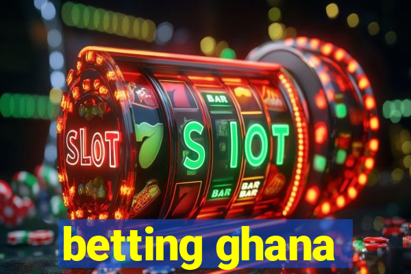 betting ghana