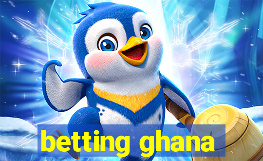 betting ghana