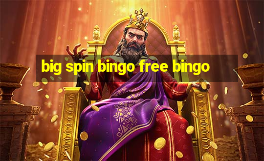 big spin bingo free bingo