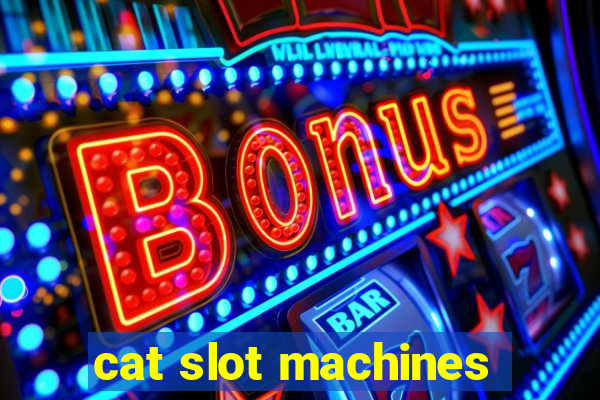 cat slot machines