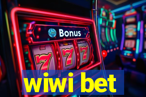 wiwi bet