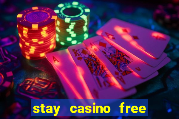 stay casino free spins 2021