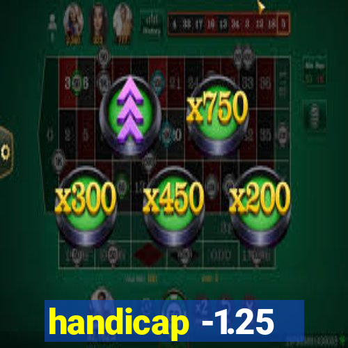 handicap -1.25