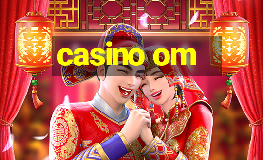 casino om