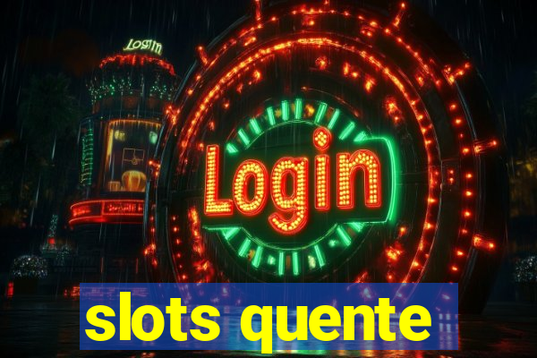 slots quente