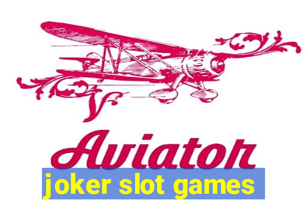 joker slot games