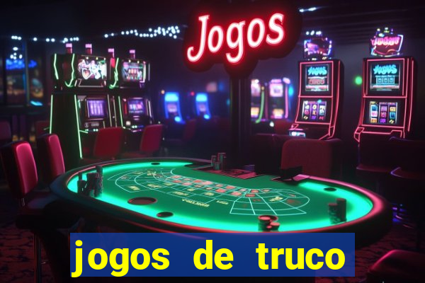 jogos de truco valendo dinheiro