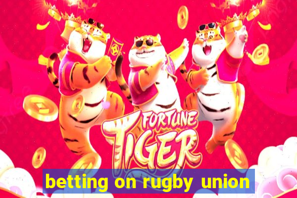 betting on rugby union