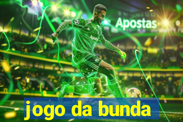 jogo da bunda