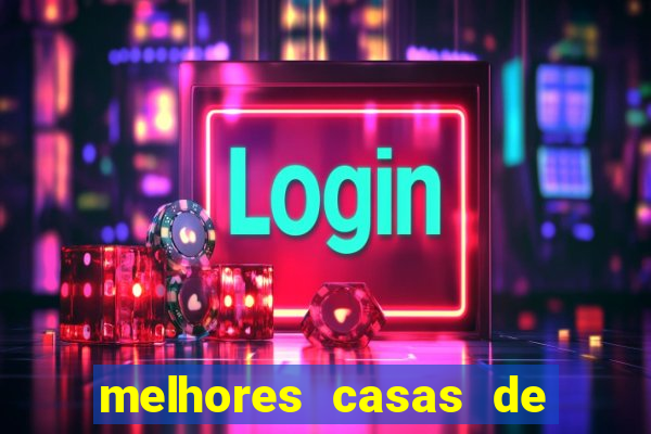 melhores casas de apostas casino