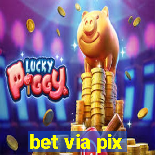 bet via pix