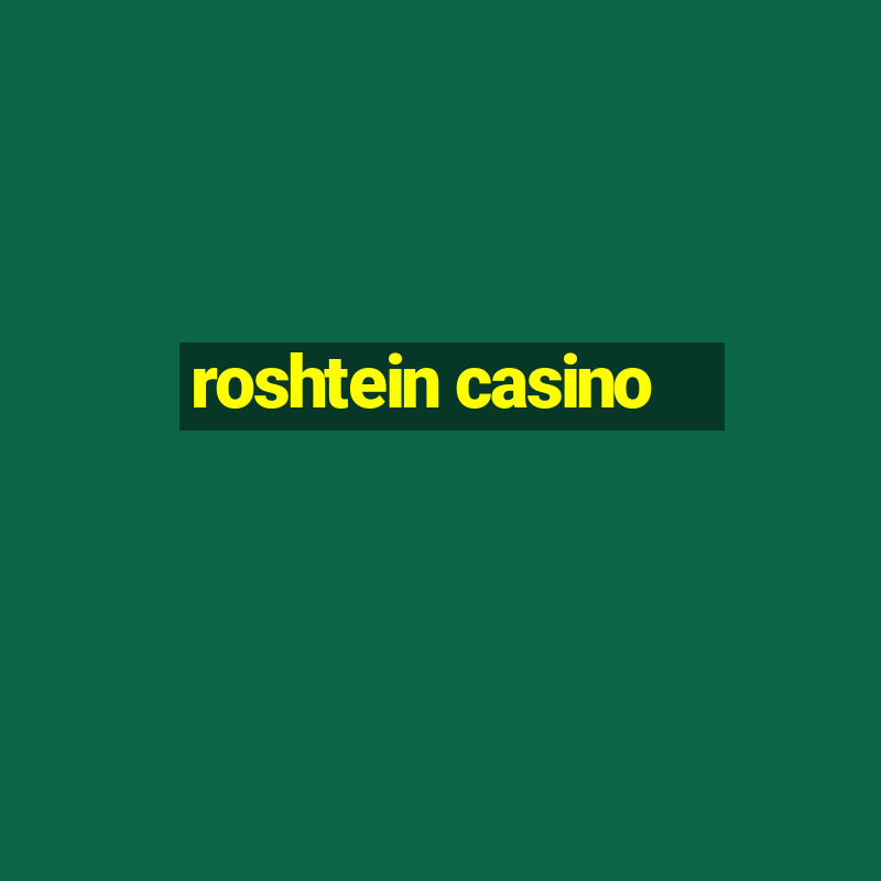 roshtein casino