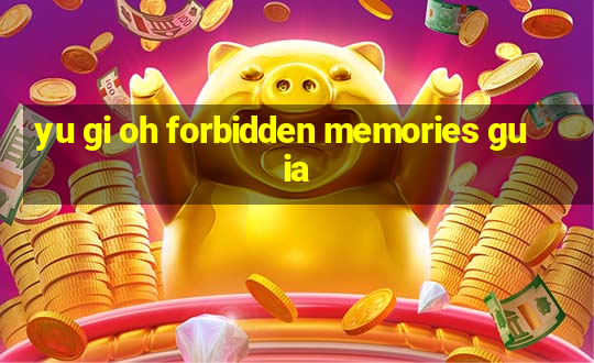 yu gi oh forbidden memories guia