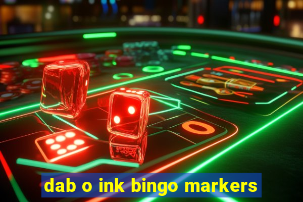 dab o ink bingo markers