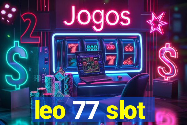 leo 77 slot