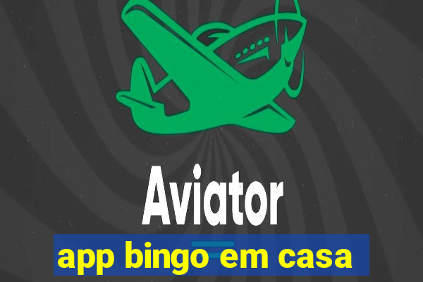 app bingo em casa