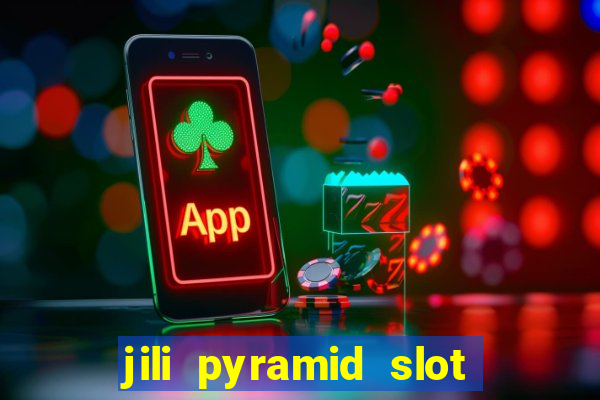 jili pyramid slot 777 club