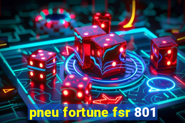 pneu fortune fsr 801