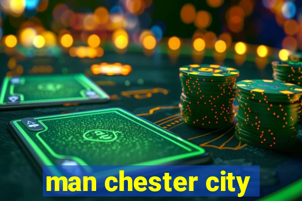 man chester city