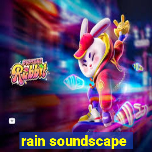 rain soundscape