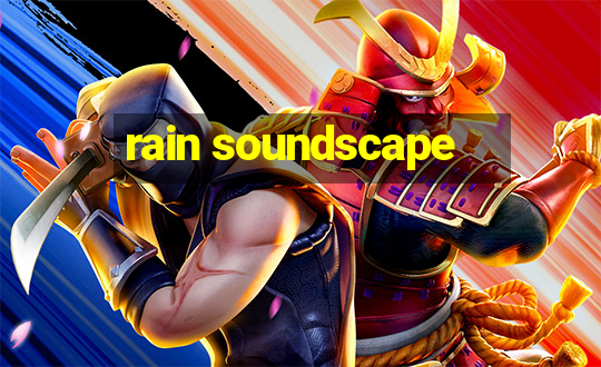 rain soundscape