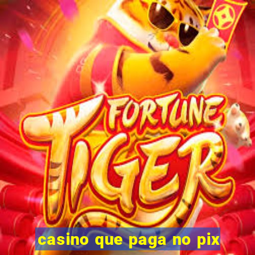 casino que paga no pix