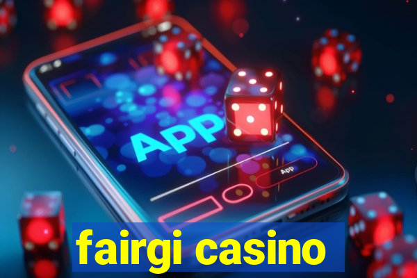 fairgi casino