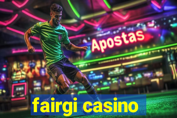 fairgi casino