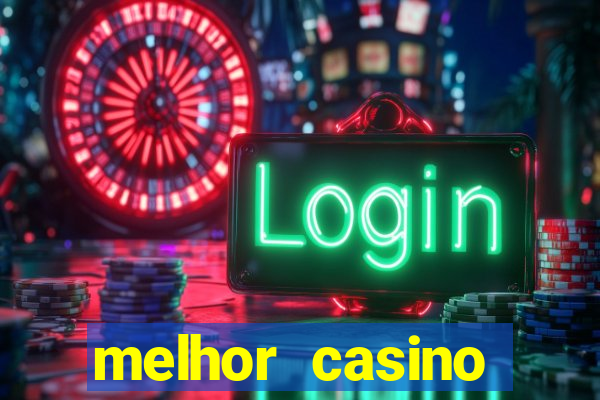 melhor casino online do brasil