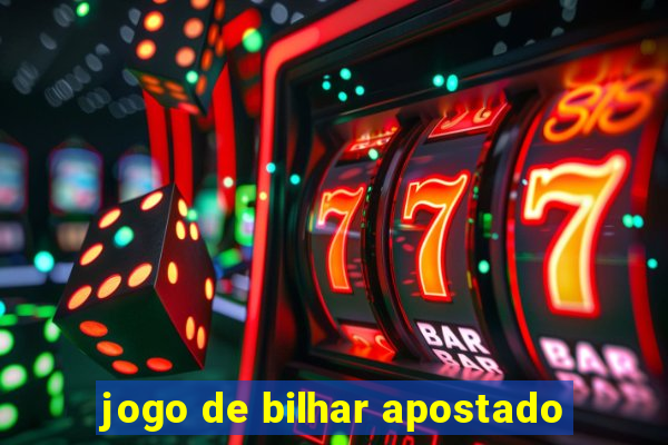 jogo de bilhar apostado