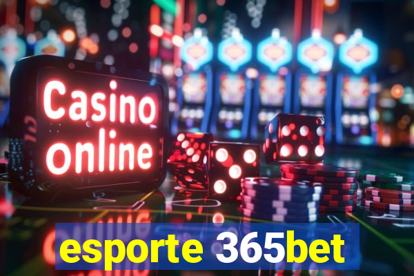 esporte 365bet