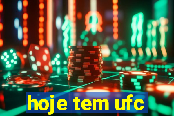 hoje tem ufc