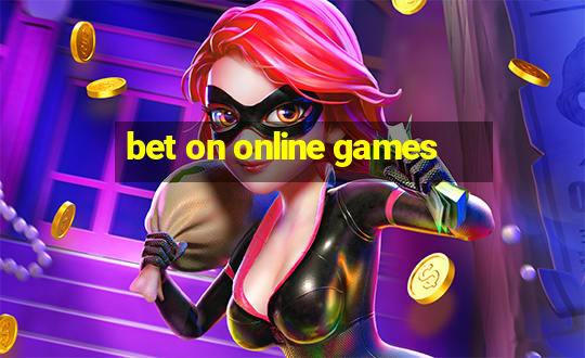 bet on online games