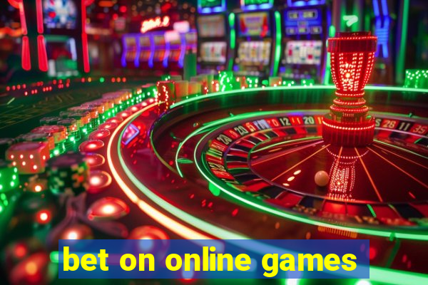 bet on online games