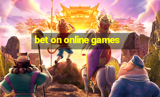 bet on online games