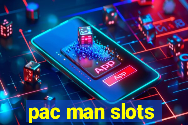 pac man slots