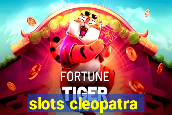 slots cleopatra